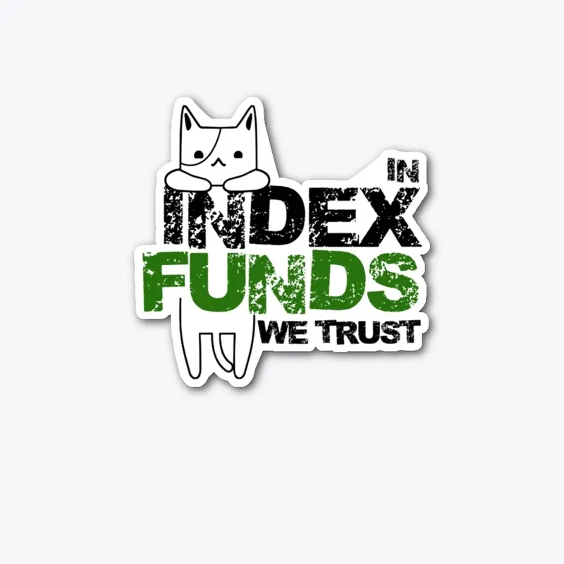 In Index Funds We Trust, Cat lover gift